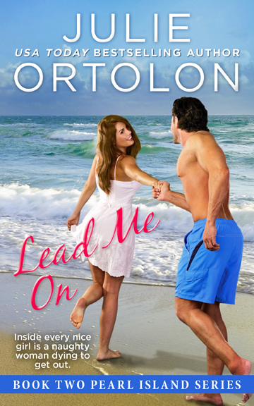 eBook cover for Lead Me On, Book Two of the Pearl Island Series by Julie Ortolon