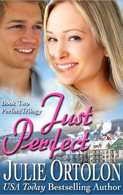 Just Perfect by Julie Ortolon